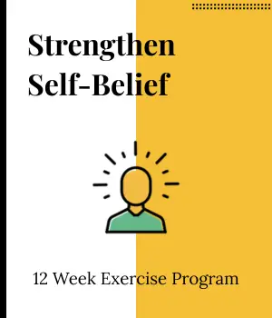 self belief In 12 Weeks